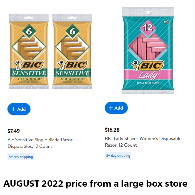 12-pack Bic disposable razor prices from 8/22 from a big box store: Men $7.49; Women $16.28